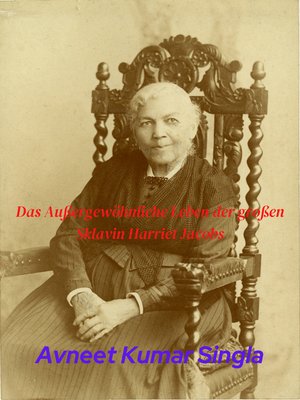 Das Außergewöhnliche Leben der großen Sklavin Harriet Jacobs - ebook